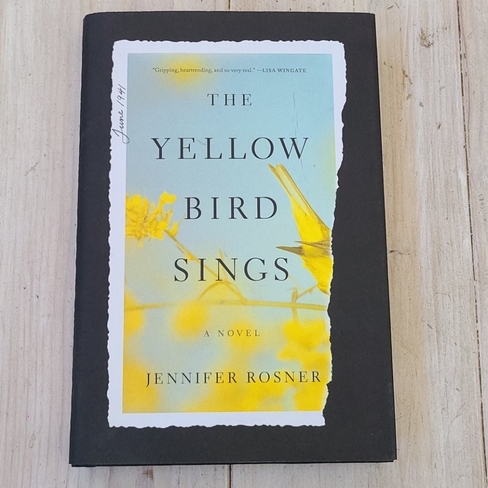The Yellow Bird Sings by Jennifer Rosner